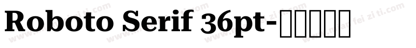 Roboto Serif 36pt字体转换
